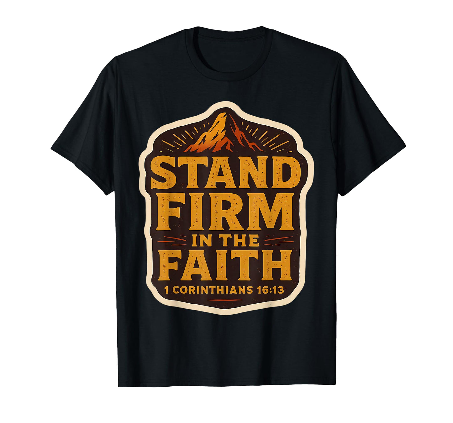 Christian Bible Verse Quote Vintage Stand Firm in The Faith T-Shirt