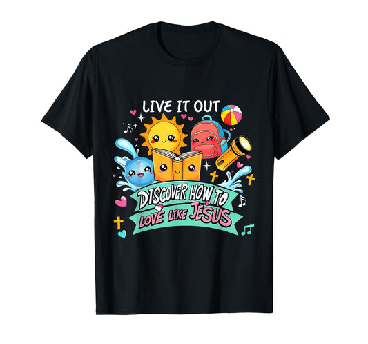Live It Out Love Like Jesus VBS Summer 2025 Tee T-Shirt