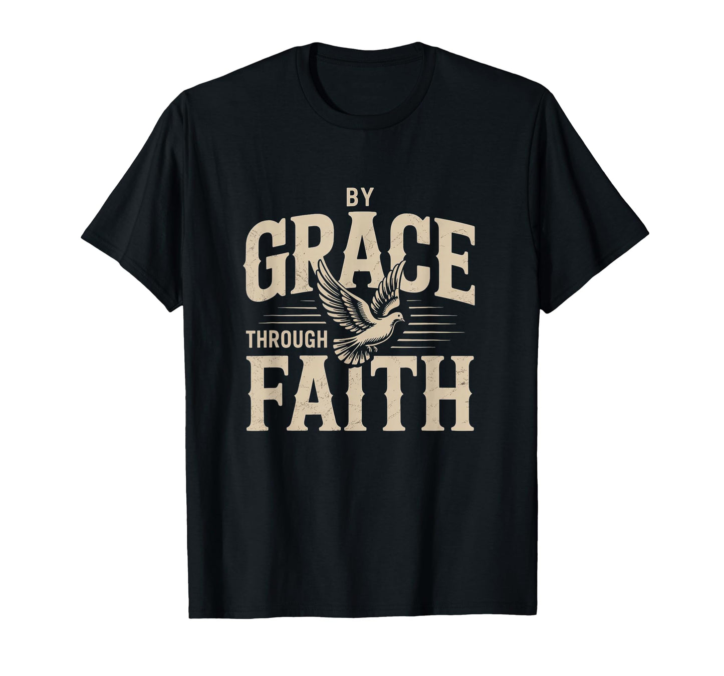 Saved by Grace Through Faith Ephesians 2:8-9 Tee T-Shirt