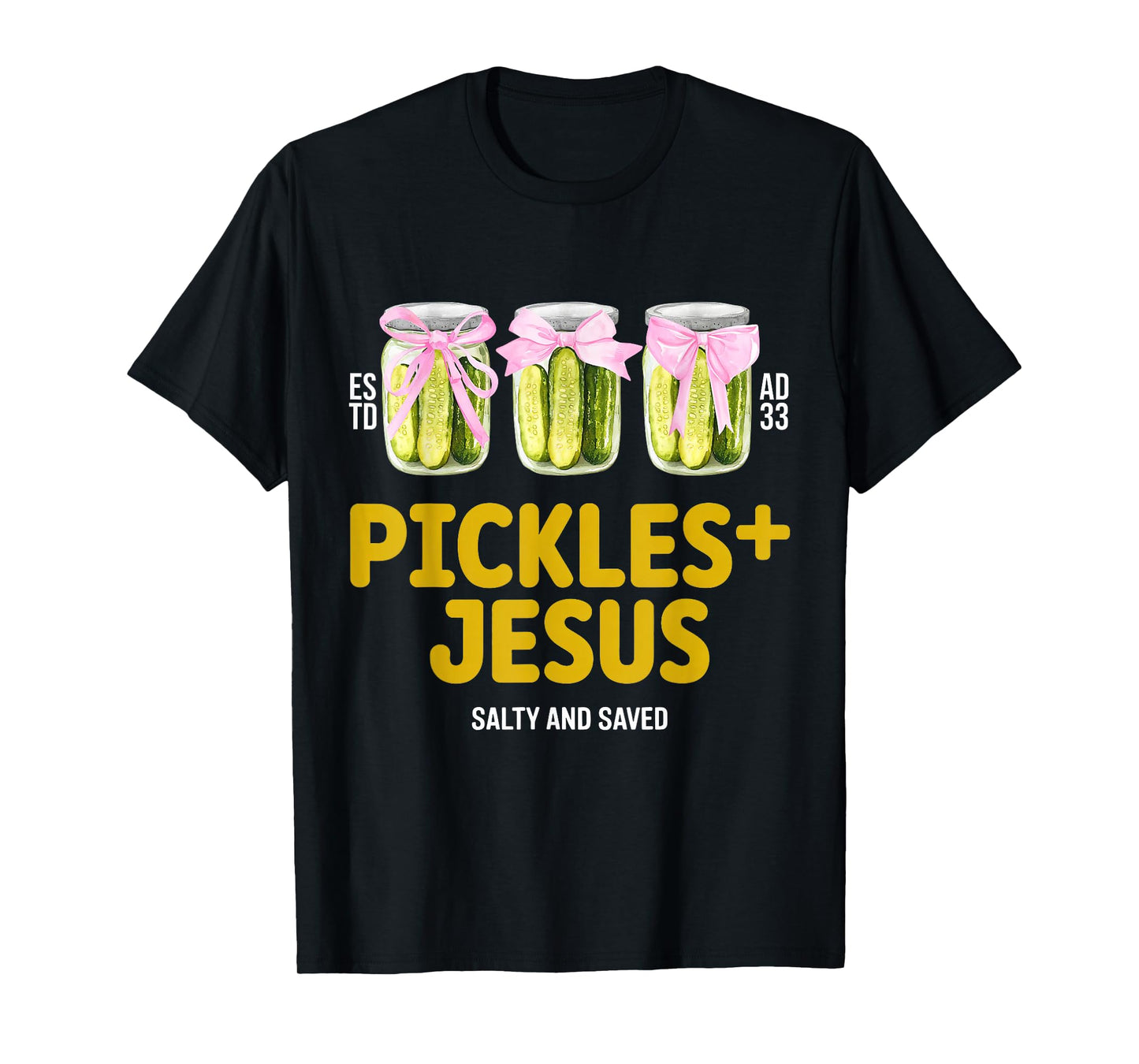 Pickles Jesus Salty and Saved Funny Jesus Pickles Christian T-Shirt