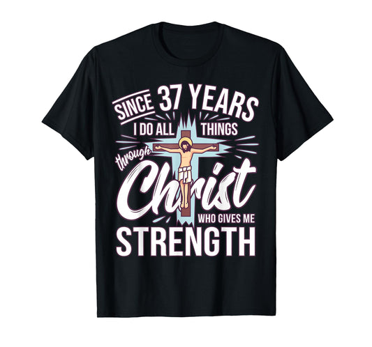 Since 37 Years - 37th Birthday Faith in Jesus T-Shirt