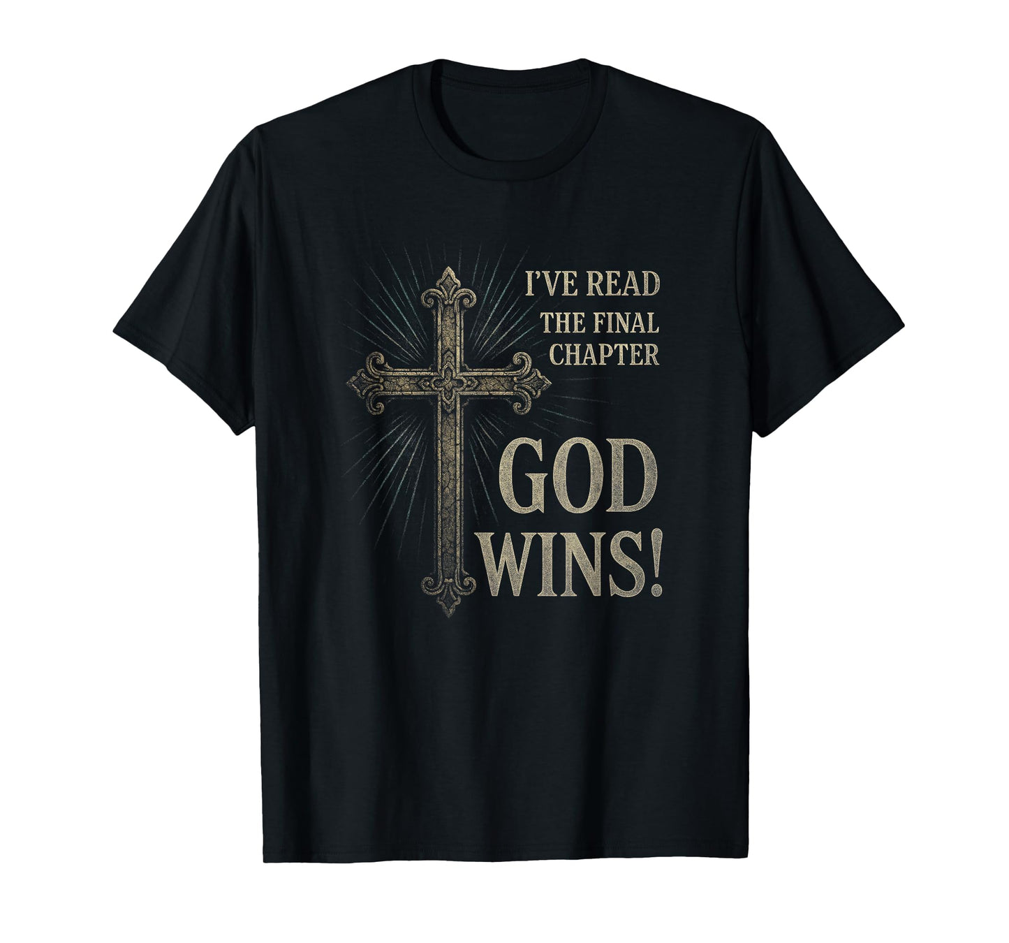 GOD WINS - Christian Faith Hope Cross T-Shirt
