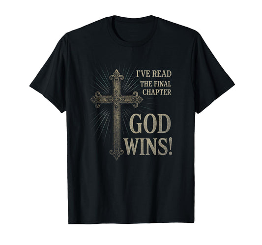 GOD WINS - Christian Faith Hope Cross T-Shirt