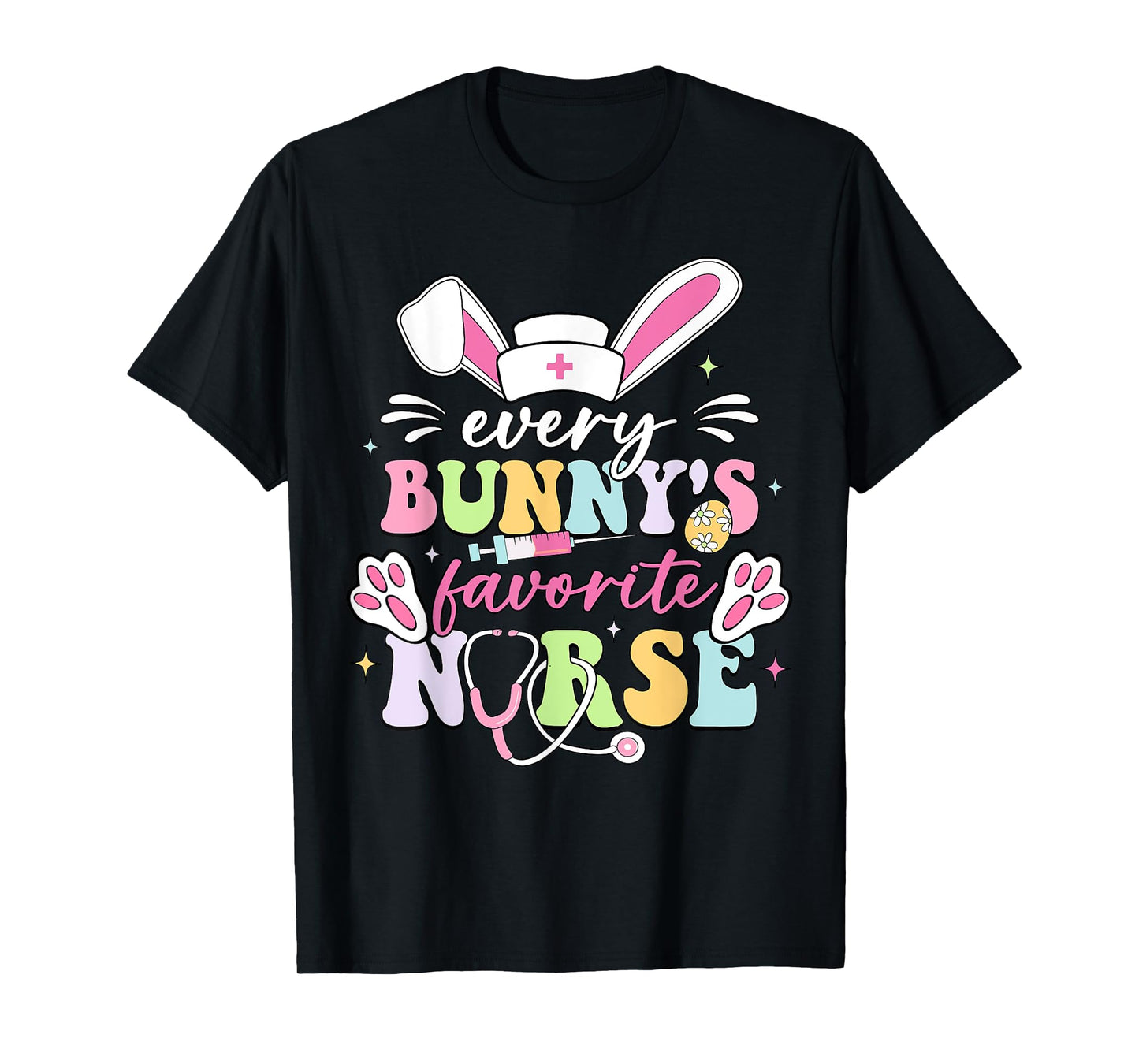 Every Bunny's Favorite Nurse Cute Easter Bunny Nurse Squad T-Shirt