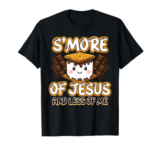 Christian Camping Smore Jesus Less Me Funny Religious Camper T-Shirt