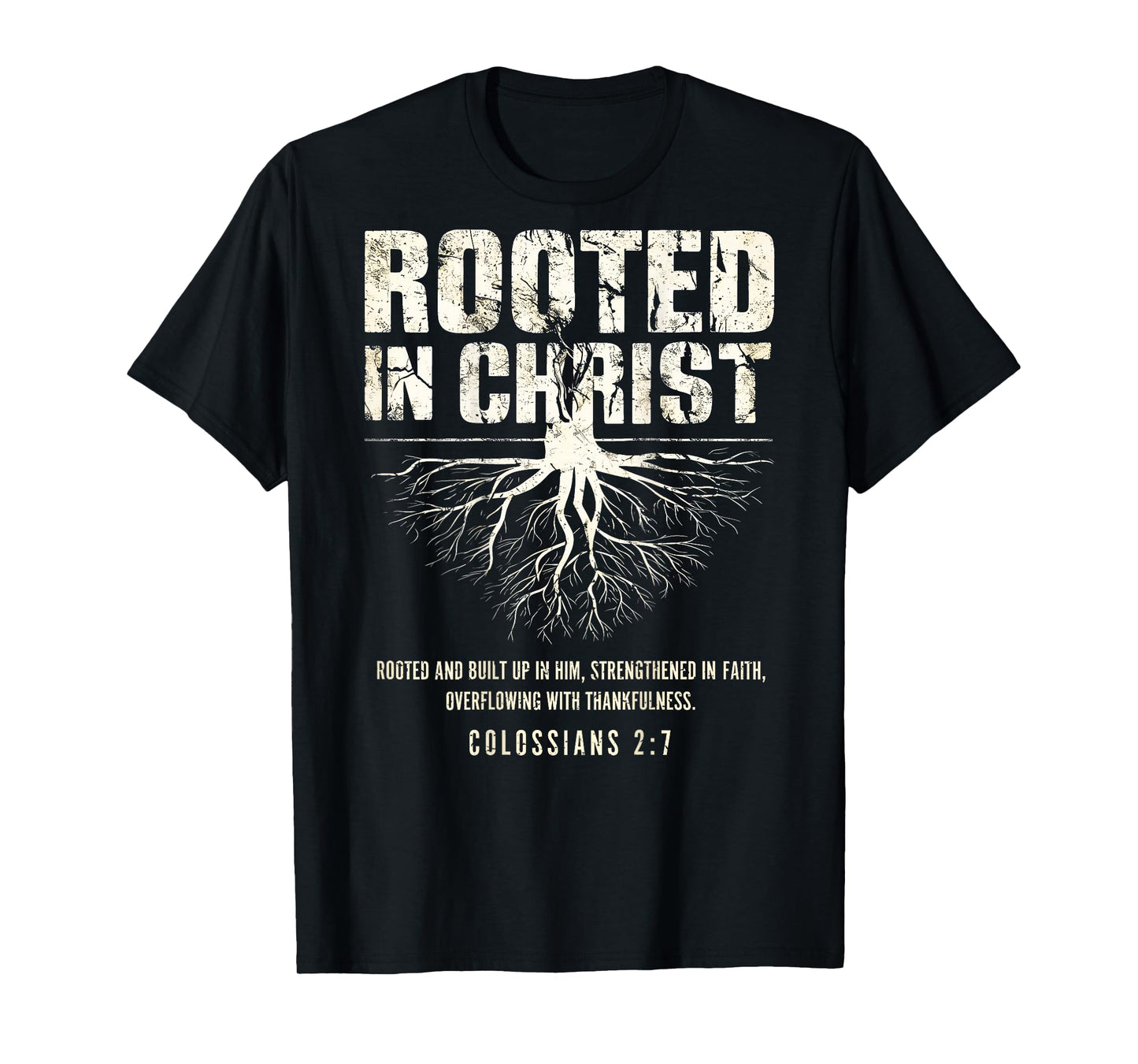 Rooted in Christ Christian Grunge Bible Verse Colossians T-Shirt