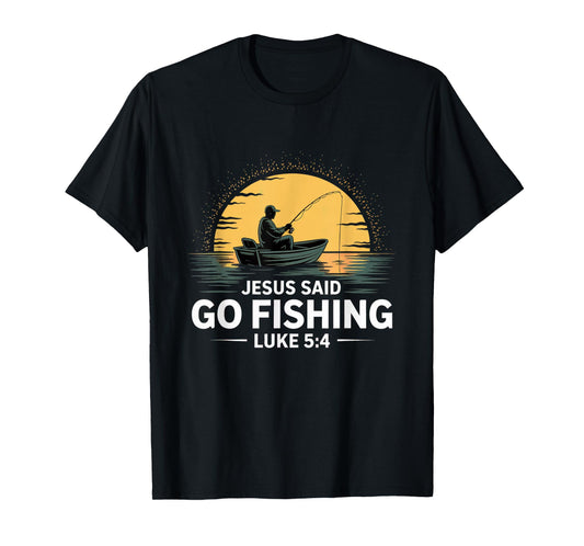 Jesus Said Go Fishing Christian Fisherman Bible Verse men T-Shirt