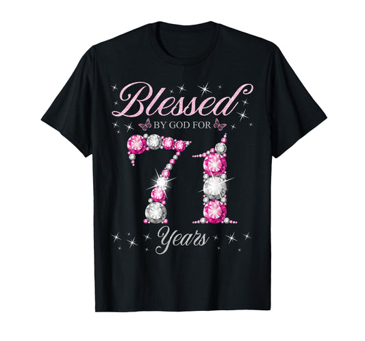 Blessed By God For 71 Years Old 71st Birthday Party T-Shirt