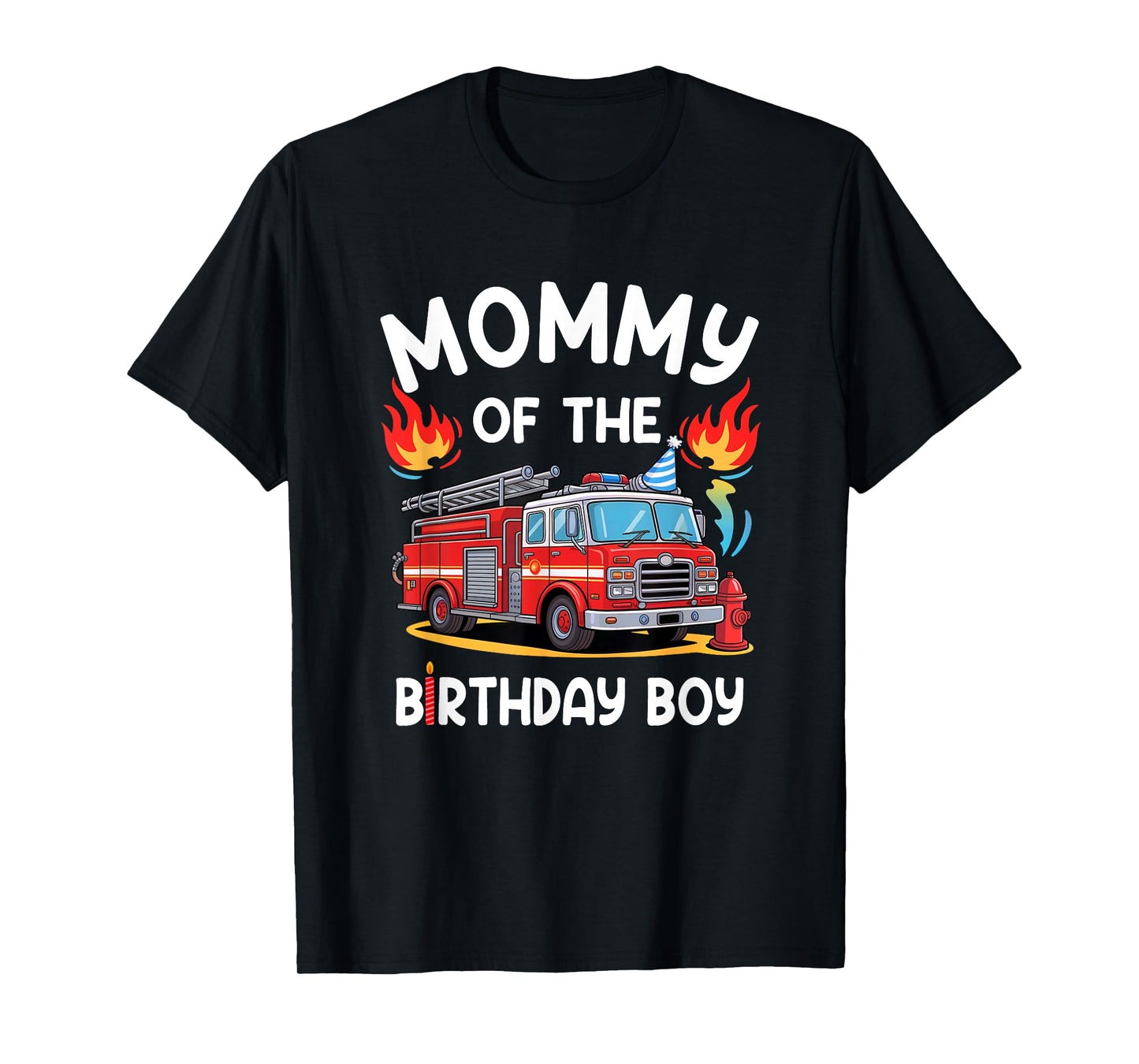 Mommy Of The Birthday Boy Fire Truck Firefighter 1St Party T-Shirt
