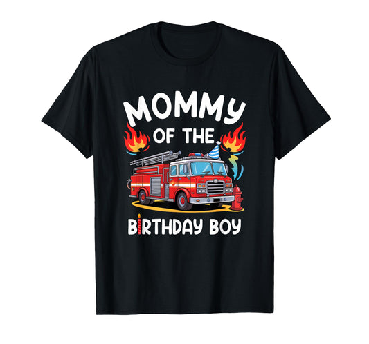 Mommy Of The Birthday Boy Fire Truck Firefighter 1St Party T-Shirt