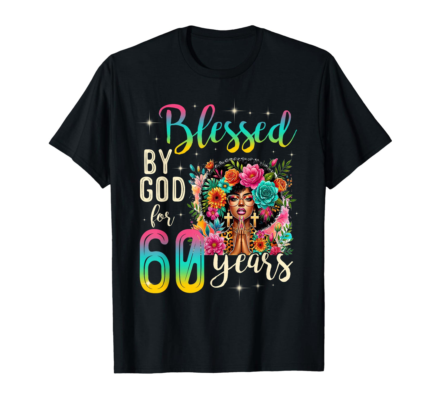 Black Girl Blessed by God for 60 Years Christian Birthday T-Shirt