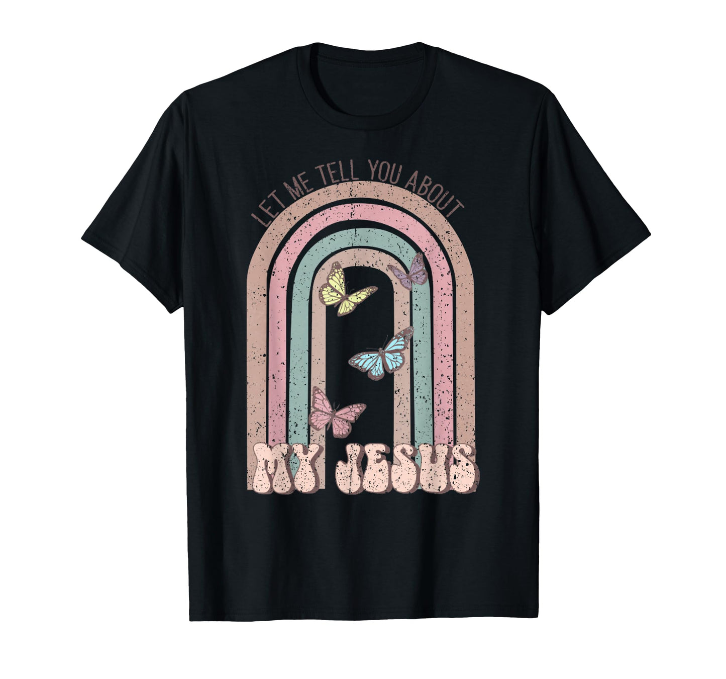 Vintage Let Me Tell You About My Jesus Christian T-Shirt