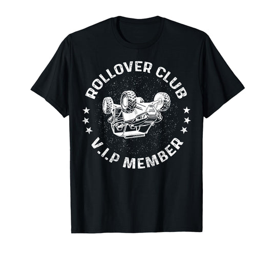 Funny Off-roading ATV UTV Rider Rollover Club VIP Member T-Shirt