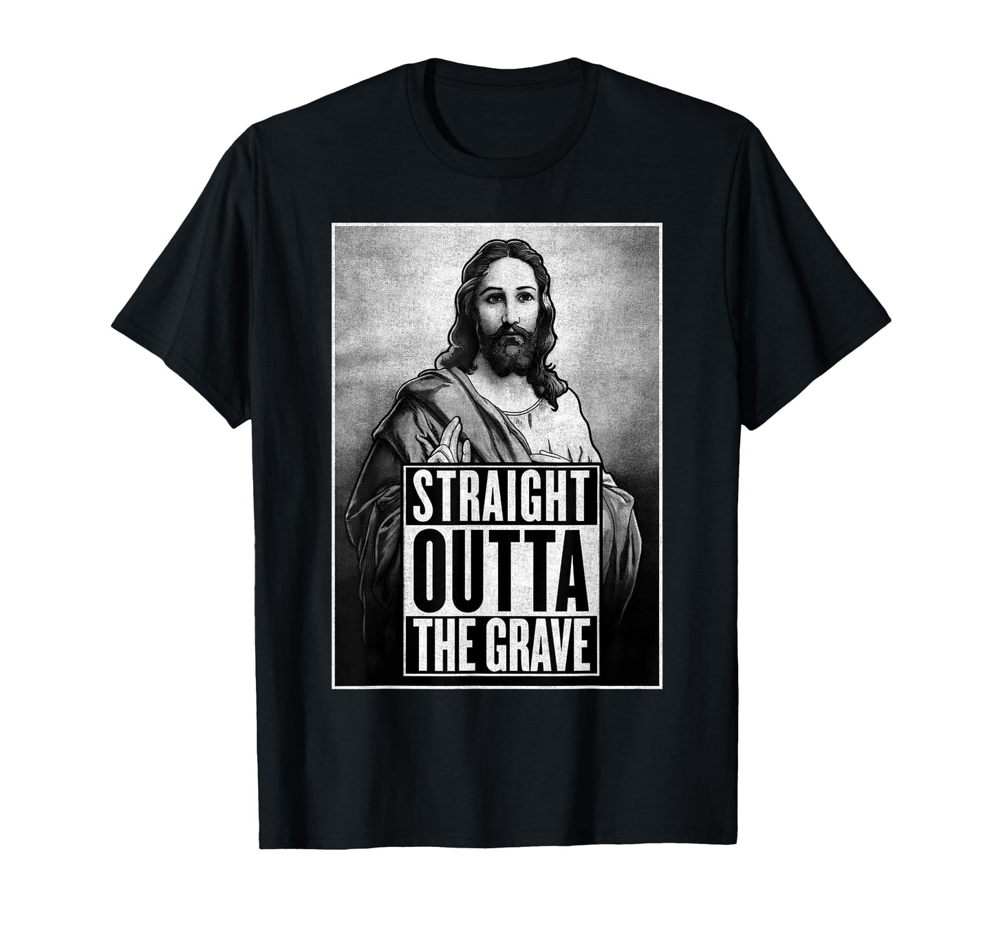 Jesus Resurrection Straight outta the grave Christian Funny T-Shirt