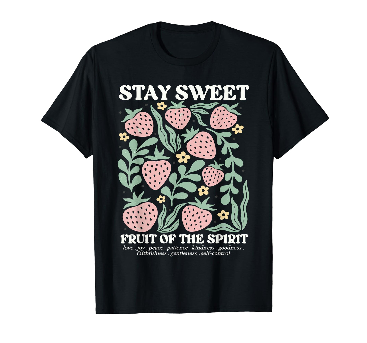 Boho Strawberry Stay Sweet The Fruit Of The Spirit Christian T-Shirt