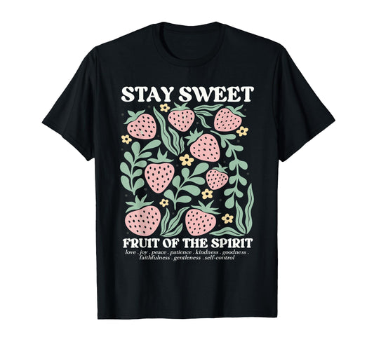 Boho Strawberry Stay Sweet The Fruit Of The Spirit Christian T-Shirt