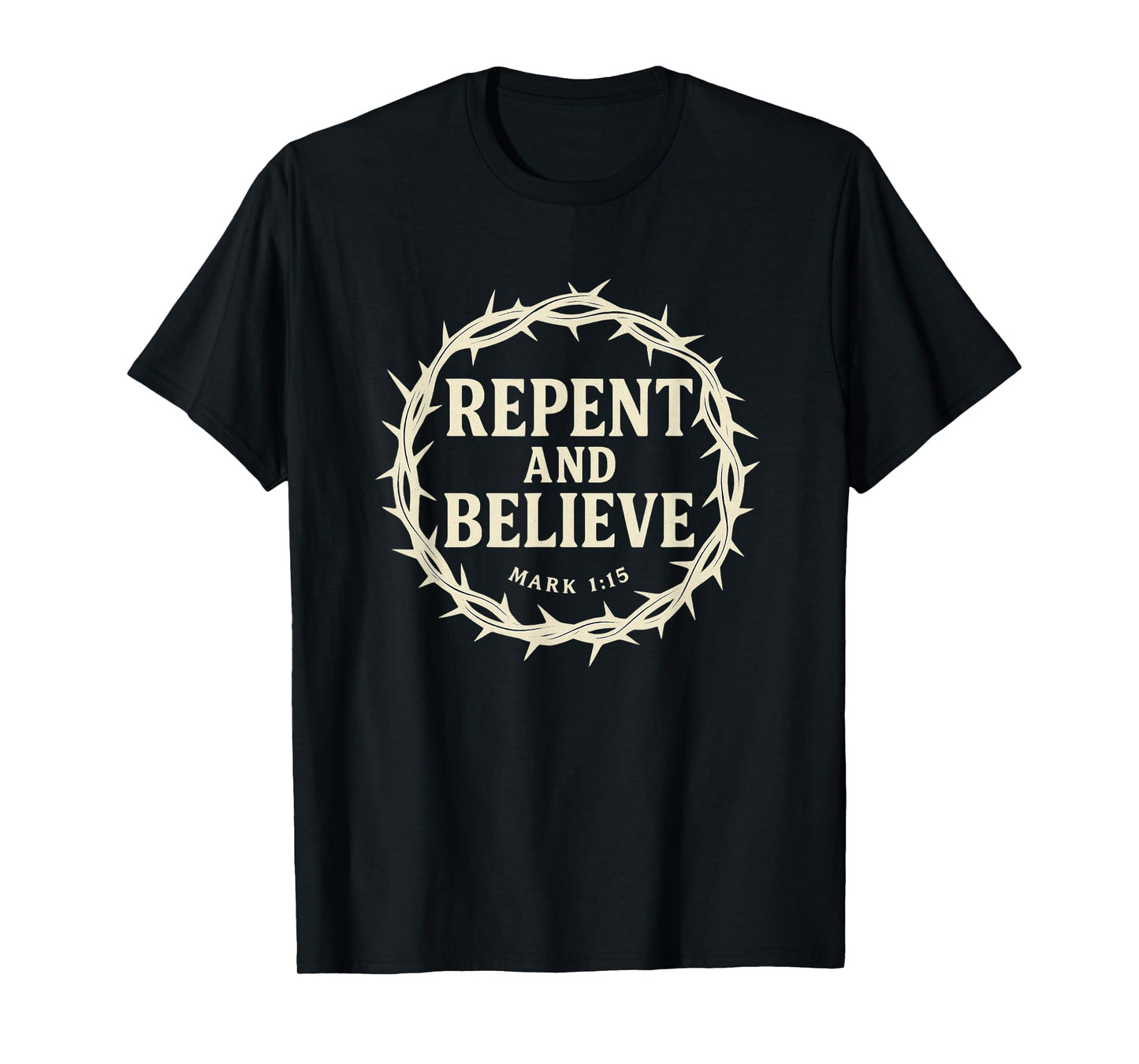 Repent and Believe Mark 1:15 Evangelistic Street Bold T-Shirt