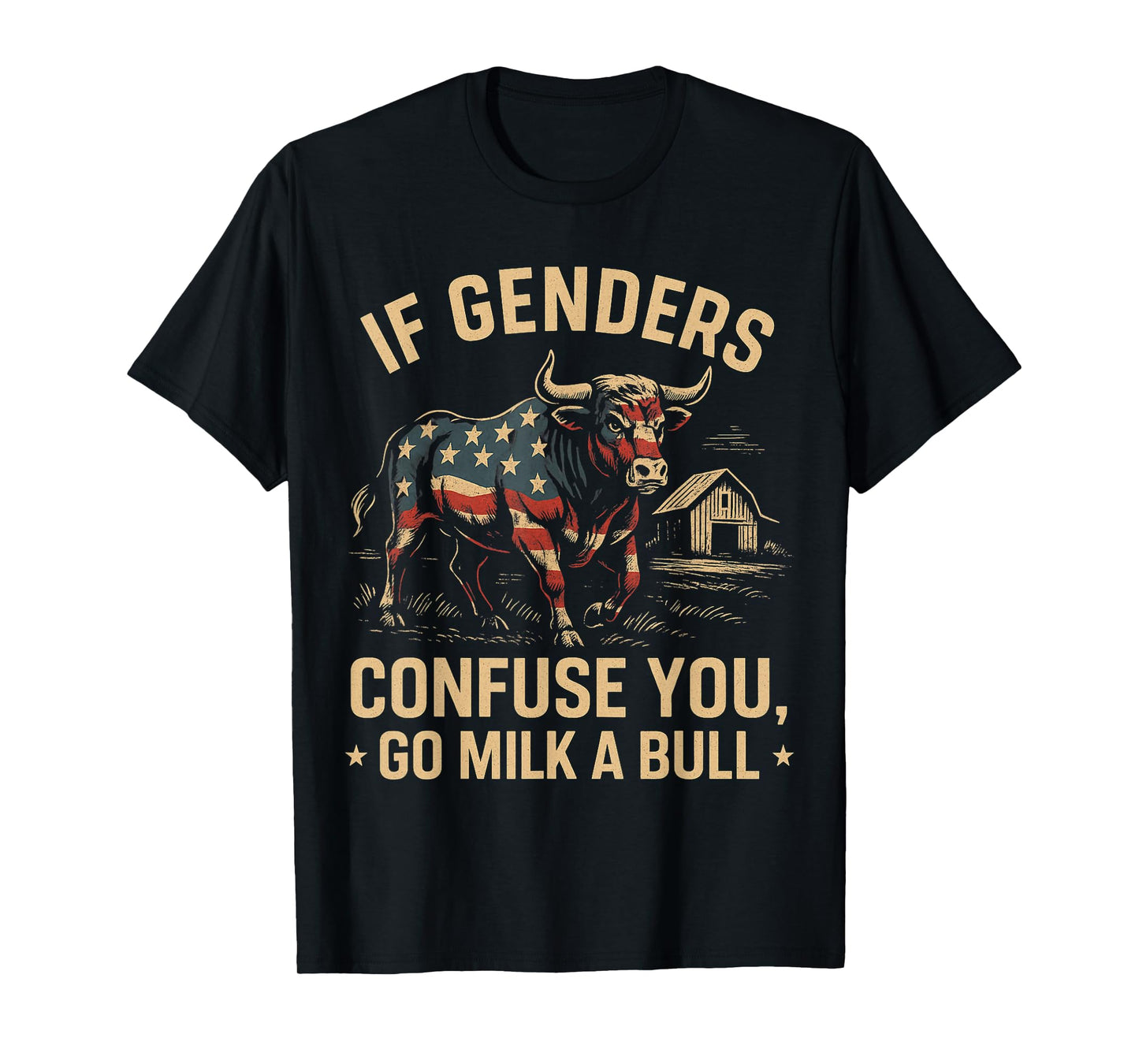 Funny Quote if Genders Confuse You Go Milk a Bull Vintage T-Shirt