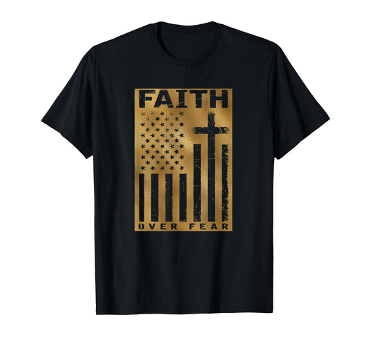 Christian USA Flag American Christ Faith Over Fear Cross T-Shirt