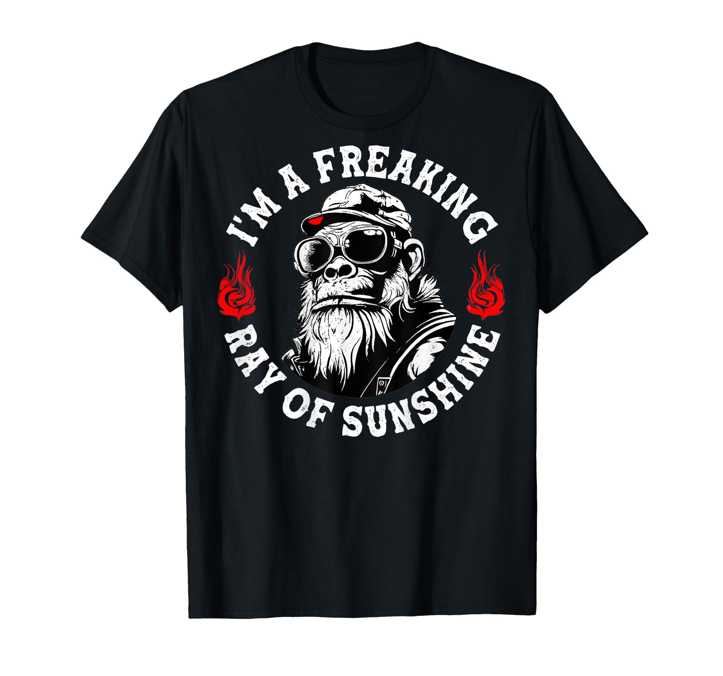 I’m A Freaking Ray of Sunshine Funny Monkey (On Back) T-Shirt