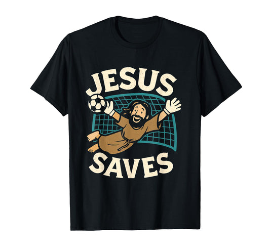 Jesus Saves I Christian Faith I Jesus Soccer Goalkeeper T-Shirt