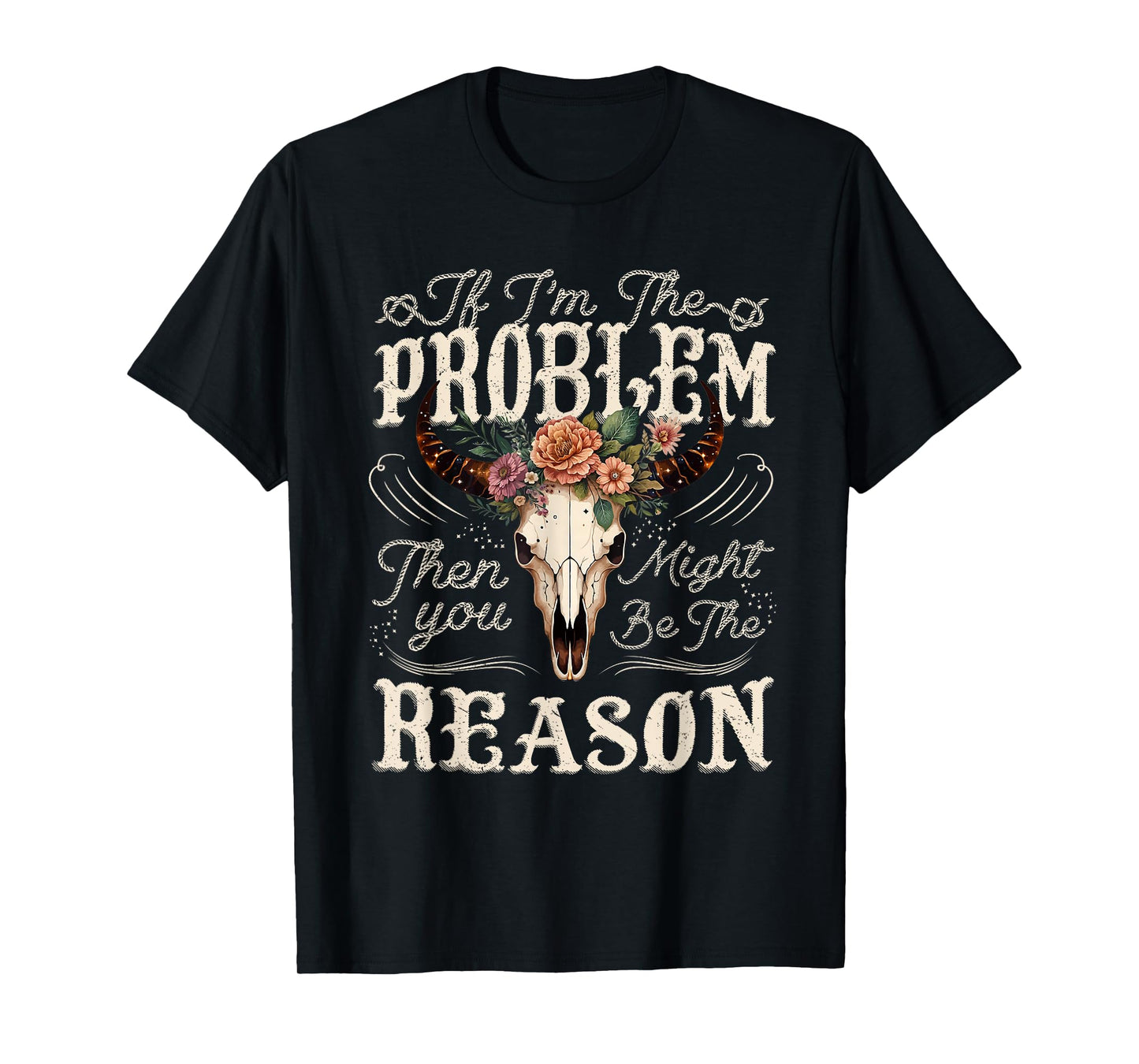 If Problem Vintage Then You Might Be Reason Retro T-Shirt