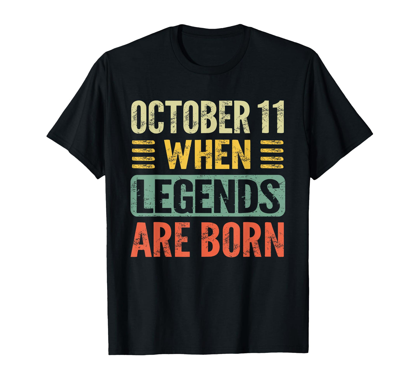 Legends Are Born On October 11th Birthday Vintage Oct 11 T-Shirt