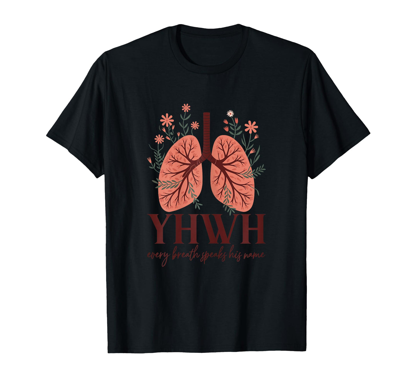 Womens YHWH Every Breath Floral Christian Quote for Women T-Shirt