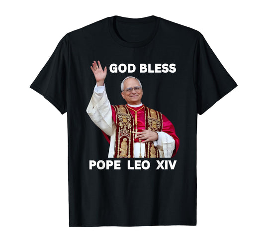 God Bless New Pope Leo XIV Catholic Church Faith Sunday Mass T-Shirt