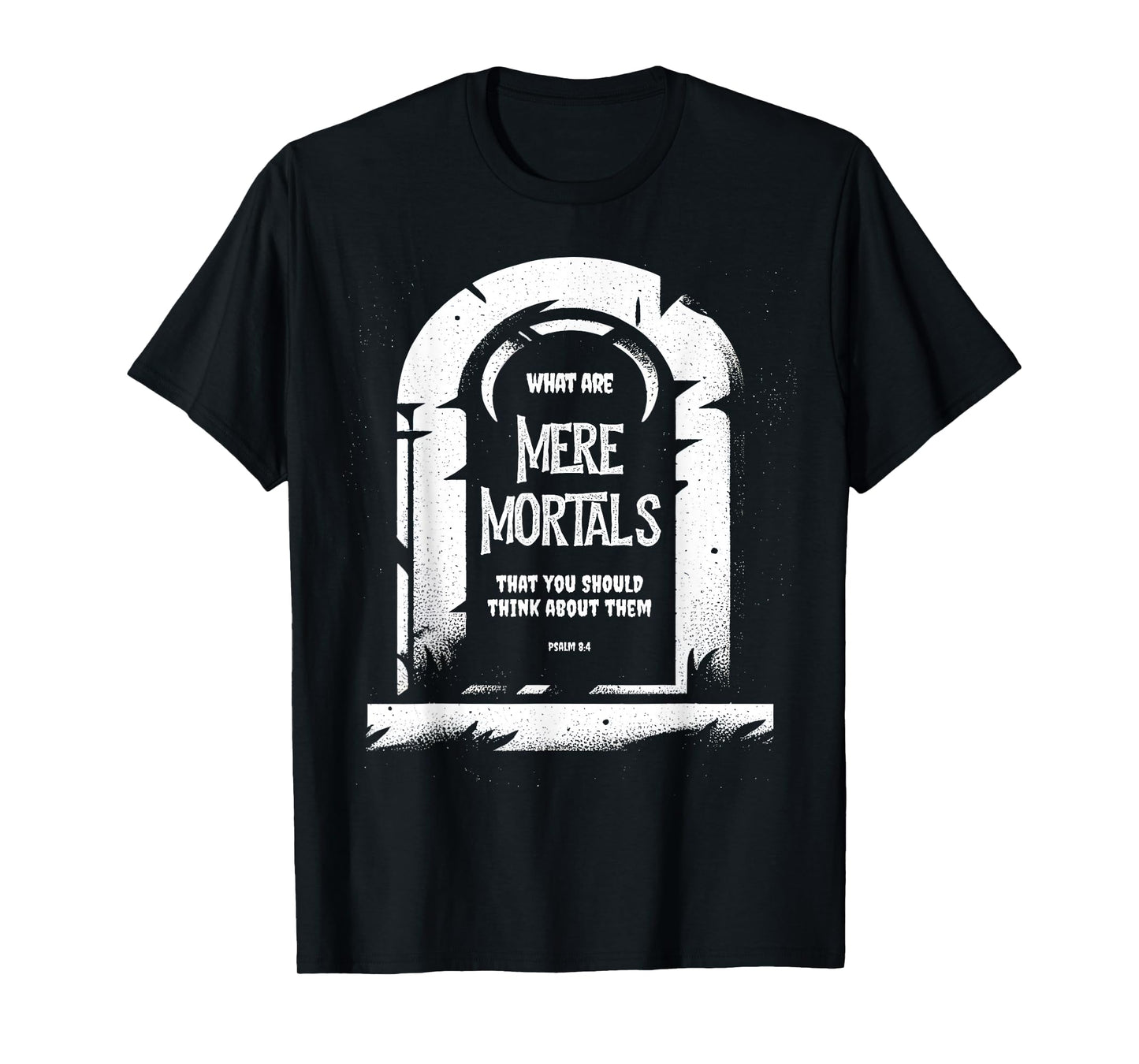 Tombstone Halloween Mere Mortals Foolish for Jesus Christian T-Shirt
