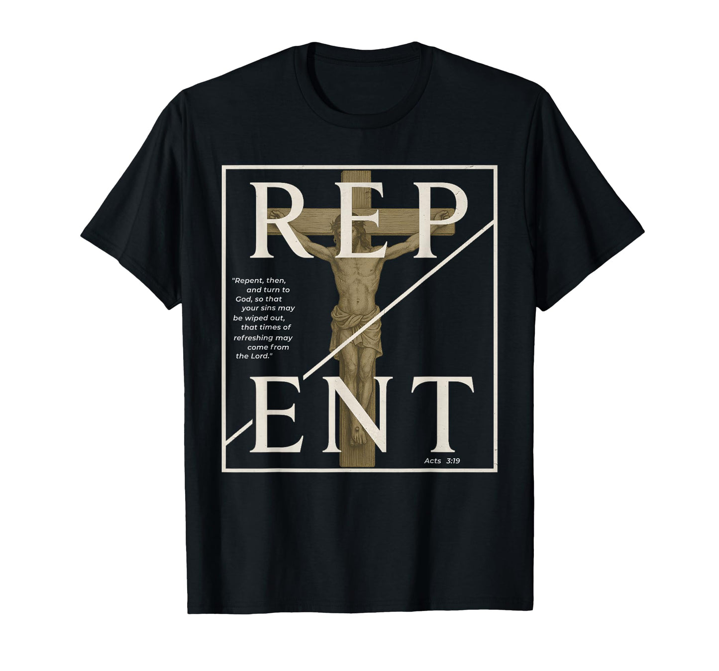 Repent Christian For Men Vintage Jesus Crucifixion Acts 3 19 T-Shirt