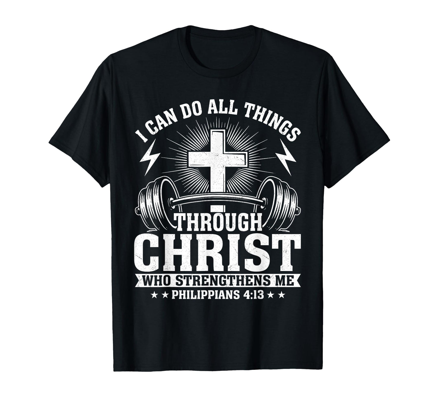 I Can Do All Things Through Christ Philippians T-Shirt