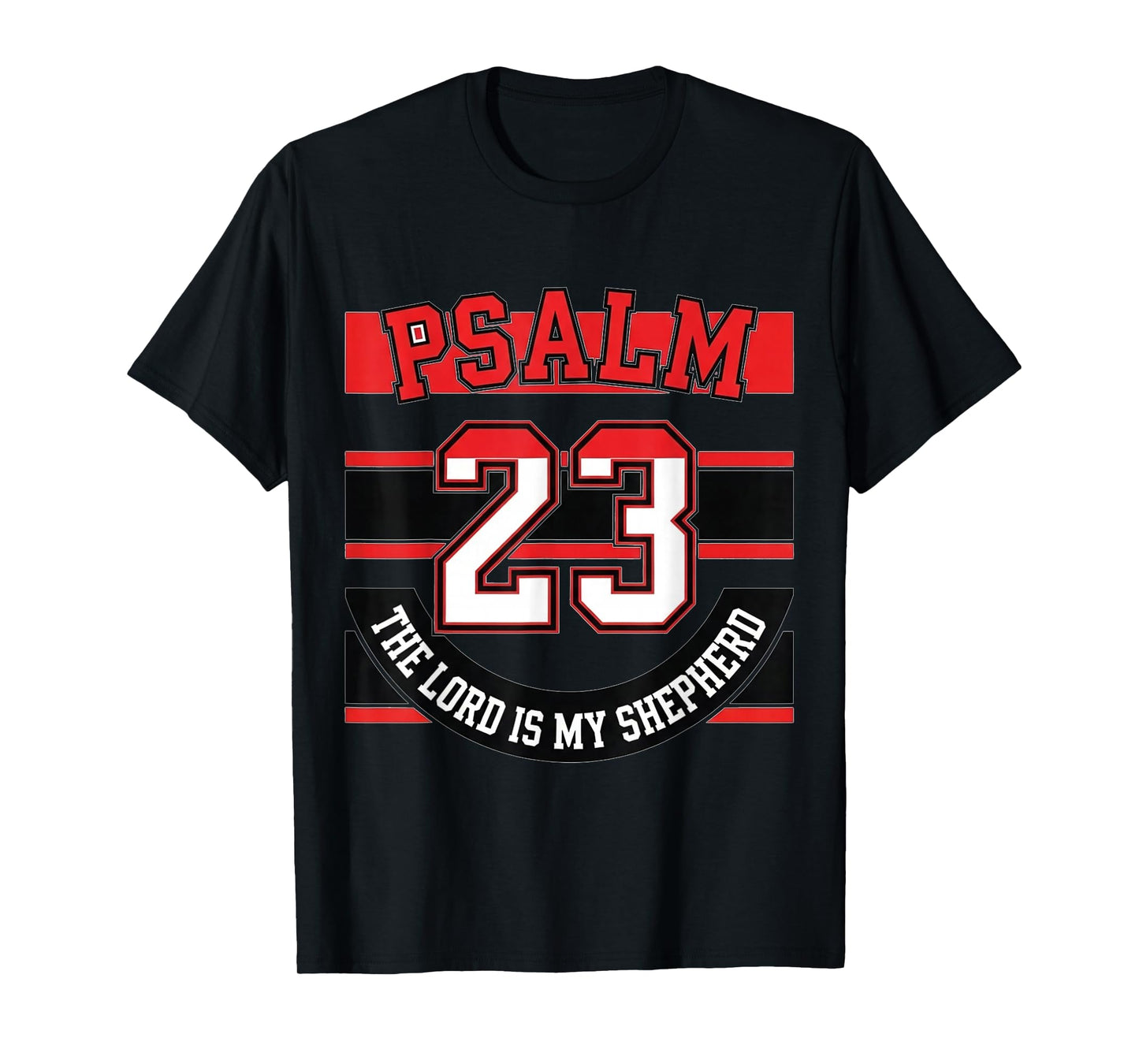 Restores Soul Psalm 23 The Lord is My Shepherd Christian T-Shirt