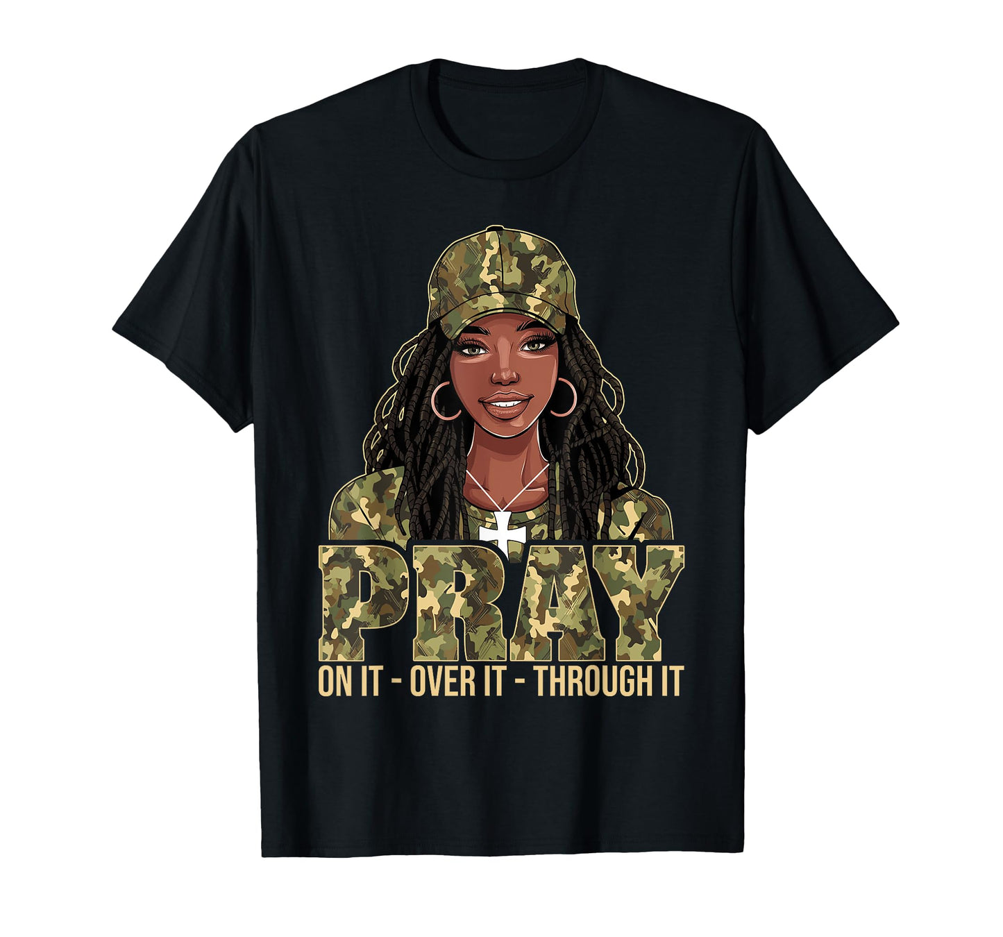 Pray On It Pray Over It Black Woman Loc'd Christian Women T-Shirt