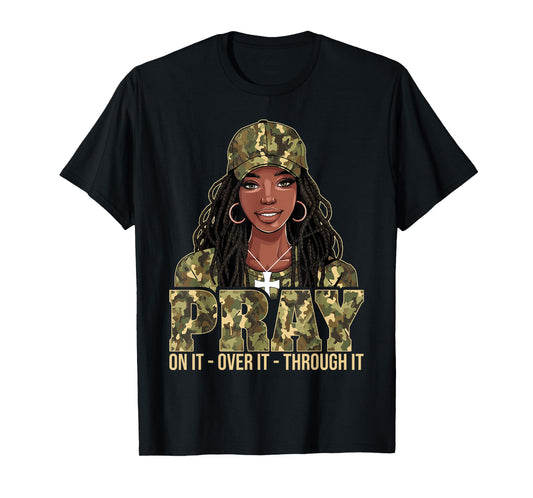 Pray On It Pray Over It Black Woman Loc'd Christian Women T-Shirt
