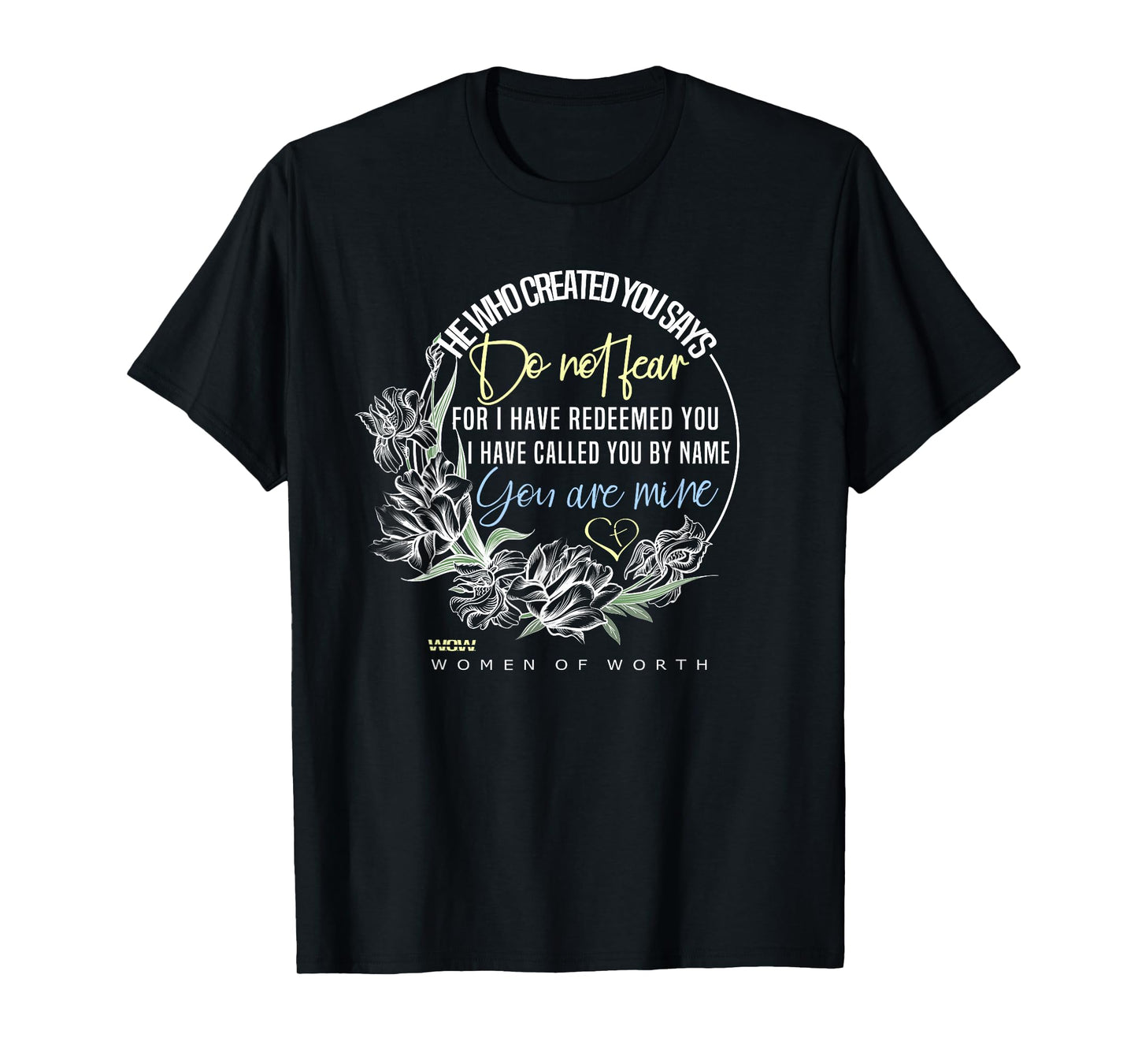 Isaiah 43:1 Bible Verse Do Not Fear T-Shirt