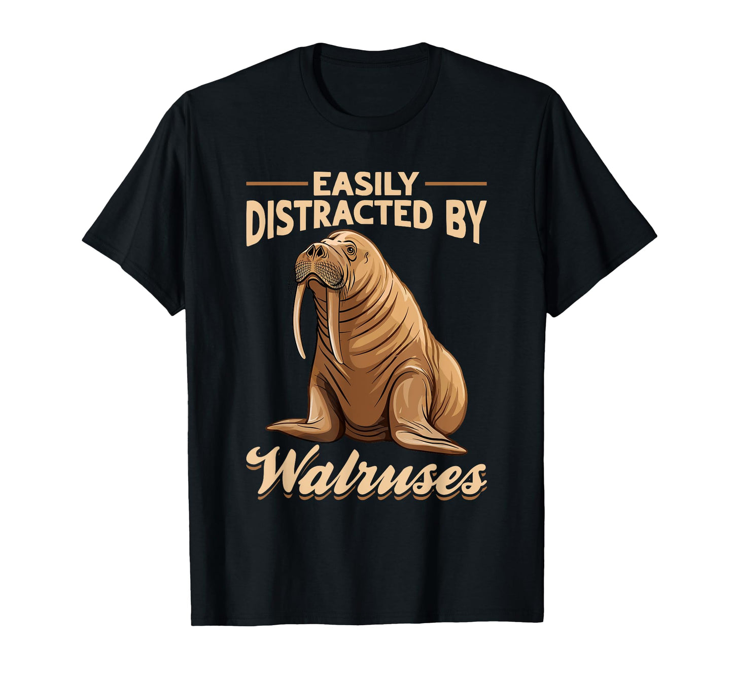 Funny Walrus Animal Easily Distracted By Walruss T-Shirt