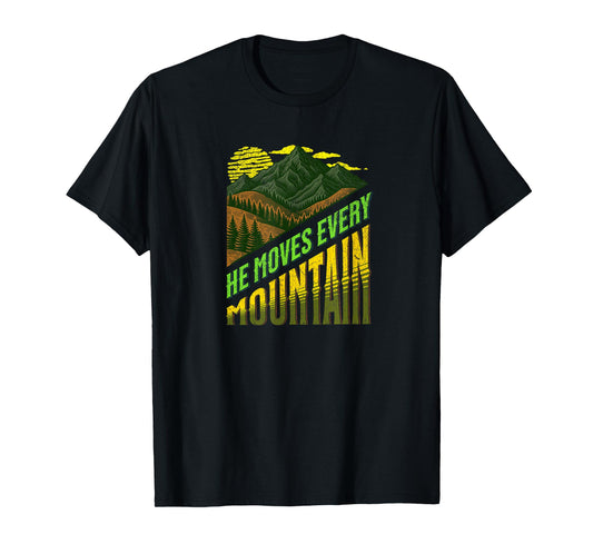 God Moves Every Mountain Retro Christian Hiking Faith T-Shirt