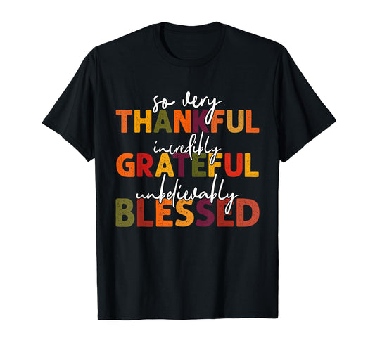 Thankful Grateful Blessed Thankful Thanksgiving Womens Mens T-Shirt