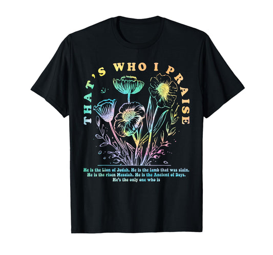 Brandon That's Who I Praise Jesus Christian Lake Merch T-Shirt