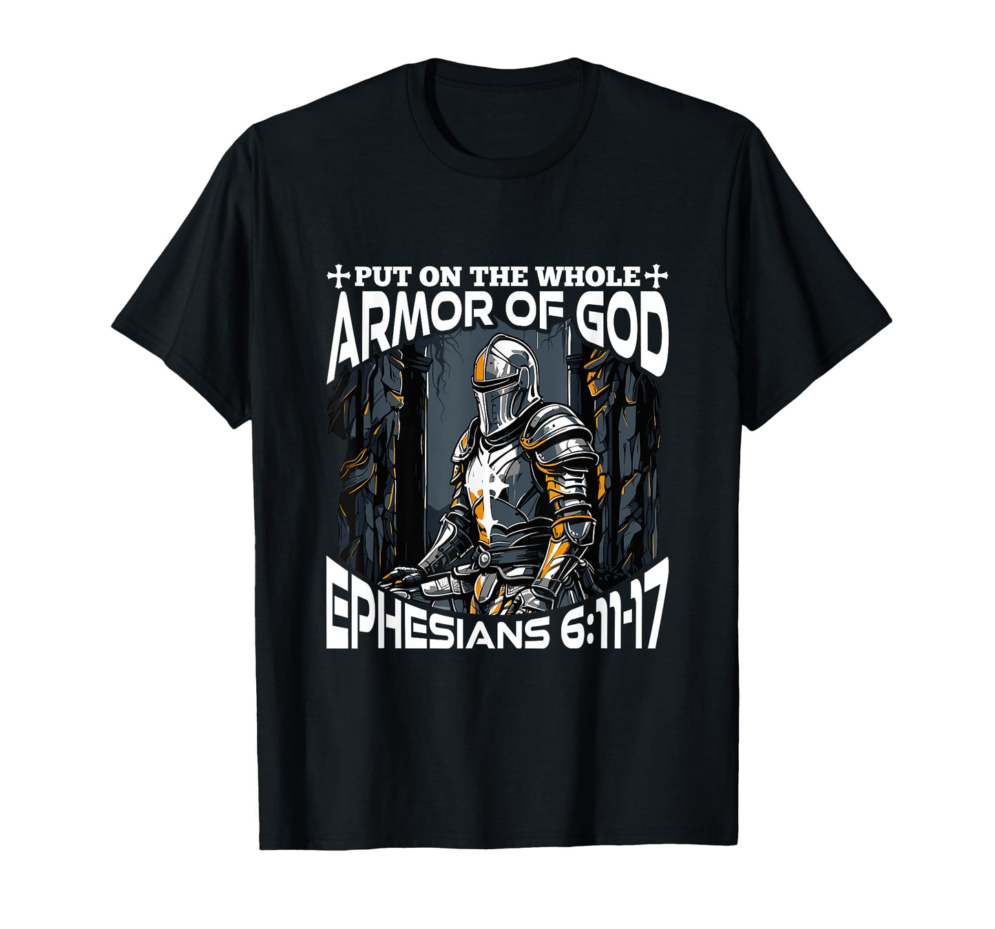 Faith Religious Put On The Whole Armor of God T-Shirt