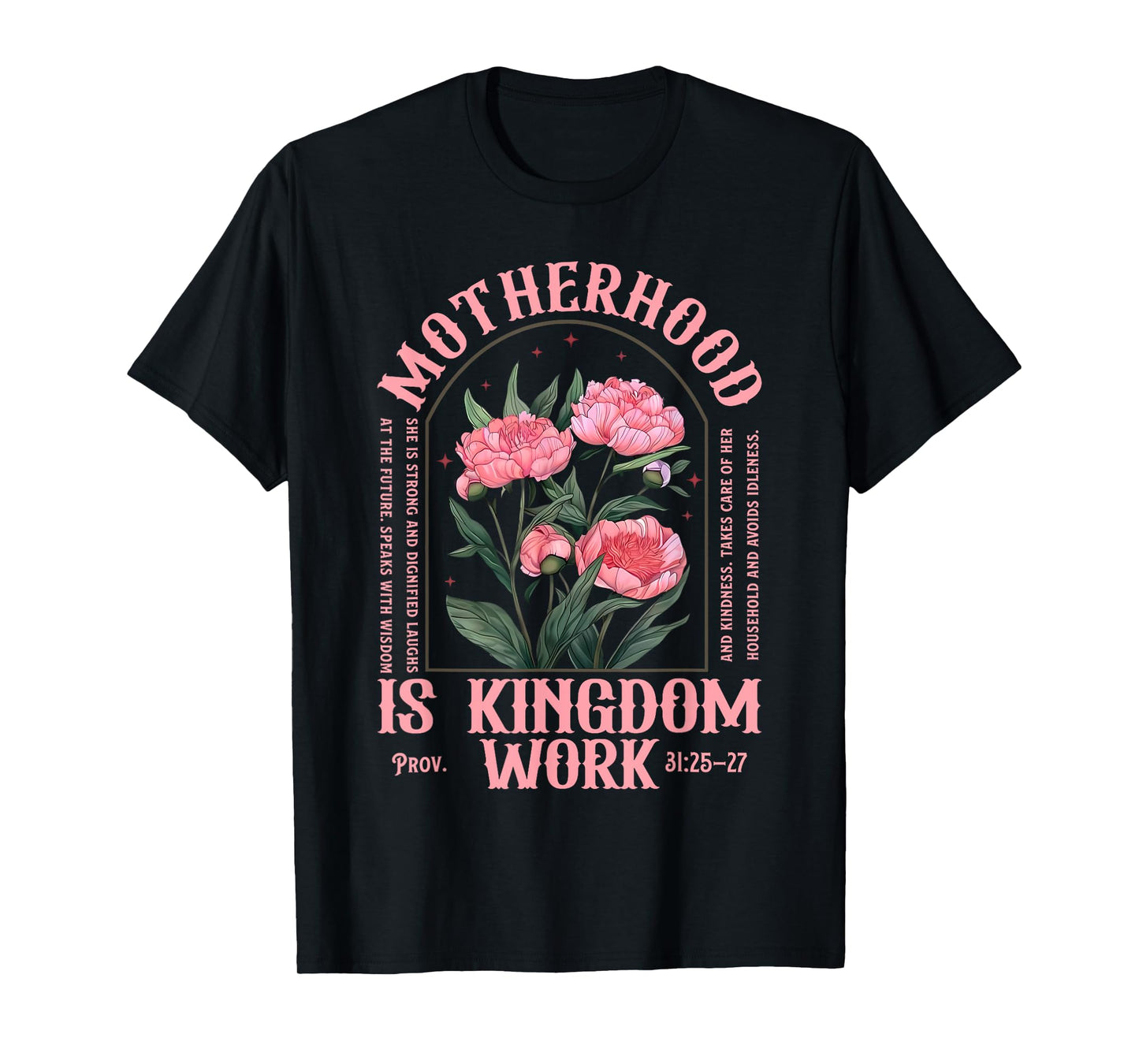 Motherhood is Kingdom Work Christian Mothers Day T-Shirt