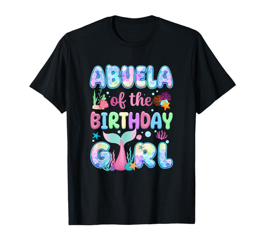 Abuela Of The Birthday Mermaid Girl Family Matching Party T-Shirt