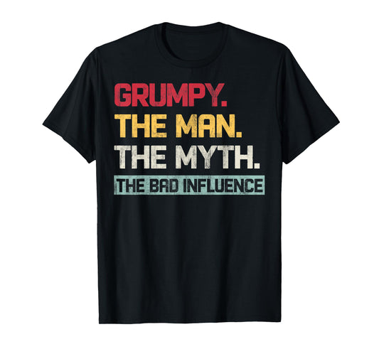 Vintage Grumpy The Man The Myth The Bad Influence Retro T-Shirt