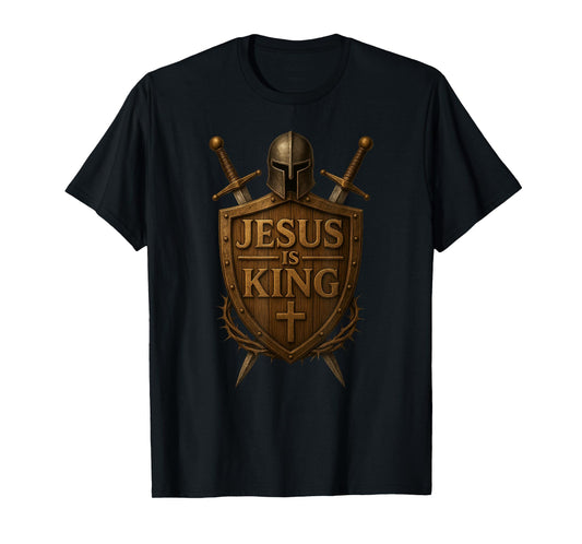 Jesus Is King | Armor of God Shield & Sword Christian Men T-Shirt