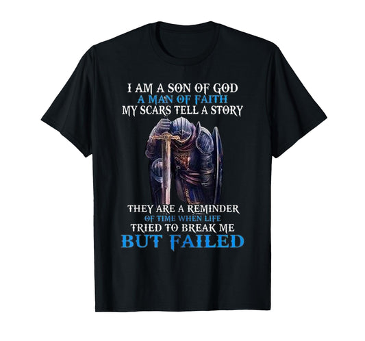 I am a son of god a man of faith my scars tell a story T-Shirt