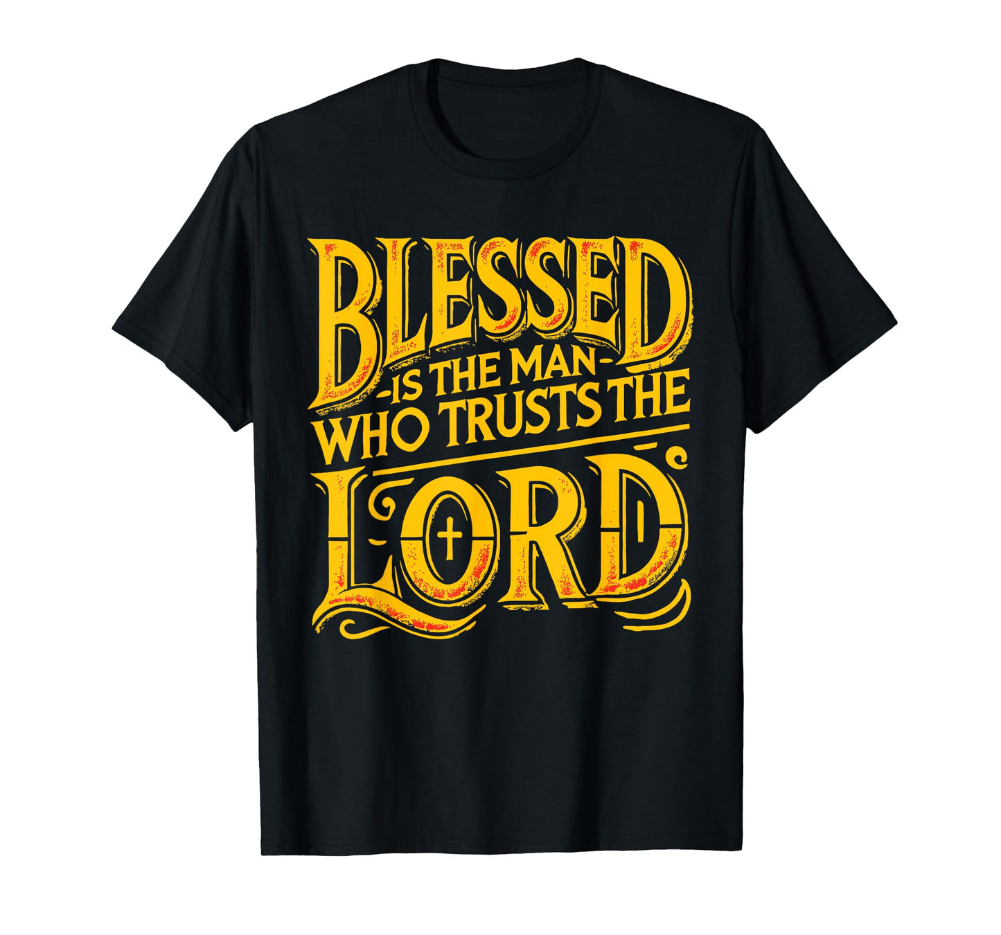 Bible Scripture Verse Jeremiah 17:7 christian men T-Shirt