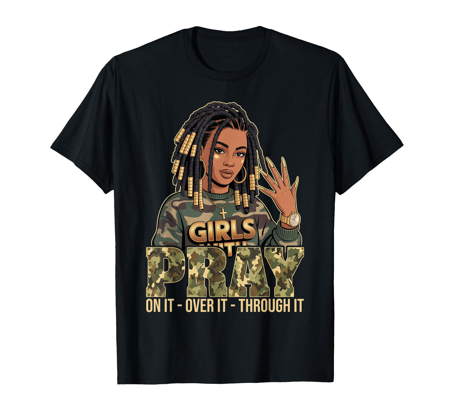 Pray On It Pray Over It Black Woman Loc'd Christian Women T-Shirt