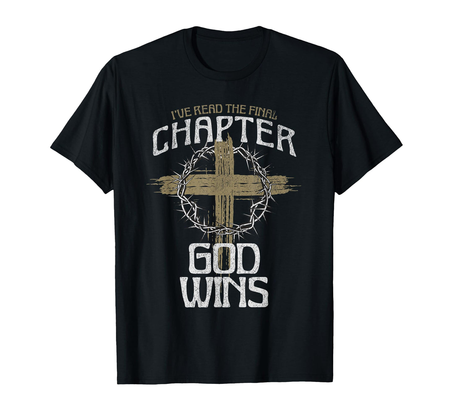 I've Read The Final Chapter God Wins Bible Christian Cross T-Shirt
