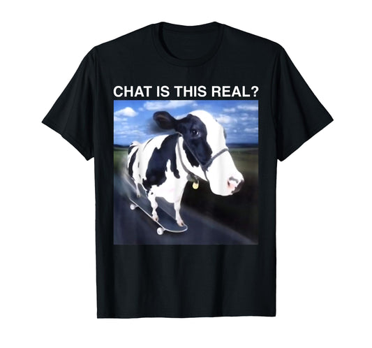 Chat is This Real Skateboarding Cow Funny Meme T-Shirt